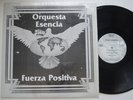 ORQUESTA ESENCIA Fuerza Positiva NM Private Bay Area Latin Salsa LP shrink HEAR
