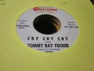 10F VG+ northern soul Tommy Ray Tucker cry cry cry Challenge
