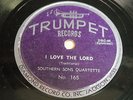 Southern Sons Quartette: I Love The Lord / Live So God Can Use 78 - Black Gospel