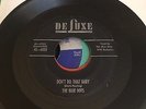 The Blue Dots - R&B BLUES RARE DELUXE 6052 45 RPM