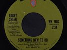 BOBBY SHEEN: Something New To Do / I May Not Be What You Want 45 rare Soul
