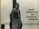 CHARLIE MINGUS-EAST COASTING-VINYL LP BIRDLAND NEW