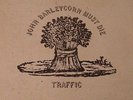 TRAFFIC - JOHN BARLEYCORN MUST DIE - DE 70 - 1st PRESS