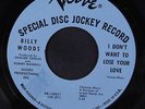 BILLY WOODS: I Don't Want To Lose Your Love / No One To Blame 45 (dj, tag stain