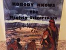 NOBODY KNOWS ...THE MIGHTY SILVERTONES...THEIR 1ST LP  **RARE GOSPEL LP**