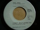 Paul Anka - I Can't Help Loving You: RCA 2nd Issue 7