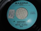 RARE PSYCH FUZZ GARAGE 45 The Royal Flairs SUICIDE Promo Original MARINA