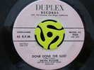 R&B ROCKER 45-Ervin Rucker & Blues Night Hawks-Done Done The Slop-Duplex HEAR