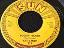 RAY SMITH ROCKABILLY 2 SIDER SUN  LABEL #319  ROCKIN BANDIT B/W SAIL AWAY