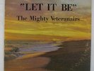 Mighty Veteranairs - Let It Be LP - Private Sweet Soul Funk Gospel VG+ MP3