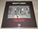MIGHTY BABY - SLIPSTREAMS - SUPER HEAVYWEIGHT SLEEVE - NEW - LP RECORD