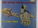 Jewel Gospel Singers - Let's Have Church LP - Savoy Black Gospel Harvey Shrink