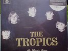 THE TROPICS - AS TIME'S GONE 65-69 FLORIDA GARAGE TEEN BEAT FOLK ROCK SEALED LP