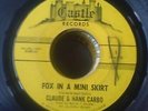 45 RPM/R&B,SOUL,ROCKABILLY,CASTLE 1,CLAUDE & HANK CARBO,FOX IN MINI SKIRT,VG