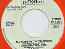 CHECKMATES LTD. All Alone By Telephone POLYDOR 45 northern soul VG++ 7”