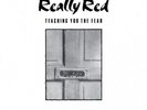 Really Red - Teaching You The Fear 1 [Vinyl New]