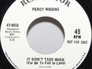 Percy Wiggins 45 It Didn't Take Much b/w Work Of A Woman Northern Soul Demo WLP