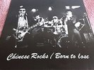 Johnny Thunders+Heartbreakers  ?– Chinese Rocks / 12