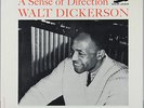 WALT DICKERSON A SENSE OF DIRECTION NEW JAZZ 8268 US 1st PURPLE D.G. RVG MINT-