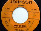 THE SHELLS 45 Baby Oh Baby / Angel Eyes DOO WOP Original e6819