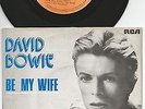 David Bowie 7“ 45 Single Be My Wife / Speed Of Life  Belgium Belgien 1977
