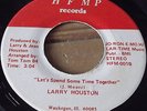 LARRY HOUSTON- LET'S SPEND SOME TIME TOGETHER- H.F.M.P. hear