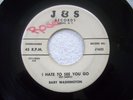 BABY WASHINGTON - I HATE TO SEE YOU GO / KNOCK YOURSELF  RARE 1959 VG on J&S 1st