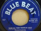 PRINCE BUSTER WASH ALL THOSE TROUBLES AWAY ORIGINAL UK BLUE BEAT 45 CLIP