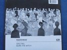 RADIOHEAD - BURN THE WITCH / SPECTRE - UNPLAYED 7