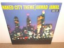 * Ahmad Jamal . Naked City Theme . Jazz . Chess 733 . LP