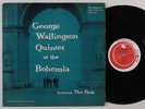 GEORGE WALLINGTON QUINTET At The Bohemia PROGRESSIVE LP