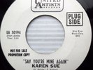 KAREN SUE Say you're mine again Something on my mind NORTHERN Popcorn 45 e6874
