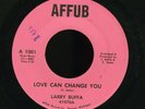 RARE DETROIT DEEP FUNK SOUL 45 LARRY BUFFA love can change you AFFUB