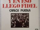 CARLOS PUEBLA Y en eso llego Fidel LP VINYL VG++ COVER VG++ SPAIN