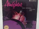 TONY CROMBIE AND HIS MEN- ATMOSPHERE LP 1958 UK COLUMBIA SCX 3262 JAZZ
