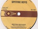 Spitfire Boys British Refugee/ Mein Kampf UK 1977 RK 7