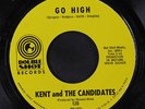 KENT & CANDIDATES: Go High / The Neck 45 Soul