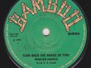 WINSTON FRANCIS - TURN BACK THE HANDS OF TIME - BAMBOO ( EARLY REGGAE 7 )