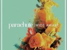 Parachute - Wide Awake