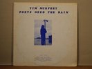 Tim Murphey  Poets Need The Rain  Private '79 Hippy Folk Stereo LP w/ Insert