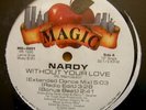 NARDY without your love MAGIC Miami freestyle 1990 RARE SEALED