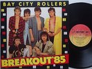 THE BAY CITY ROLLERS Breakout 85 Lp   Vinyl AUSTRALIA ONLY Sleeve EX