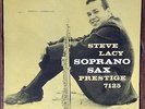 Steve   LACY. Soprano sax. Prestige 7125