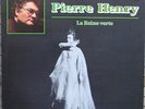 PIERRE HENRY - CONCRETE ELECTRONICA -M. BEJART - LA REINE VERTE - FRENCH PHILIPS