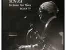 Sun Ra - In Some Far Place: Roma '77 (RSD 2016) Vinyl 2LP NEU 0452222