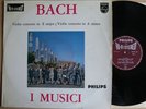 BACH : Violin Concerto  PHILIPS 835 007 AY I Musici FELIX AYO  HI-FI STEREO LP