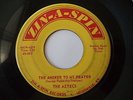 DooWop Group - Aztecs - Zin-A-Spin 002 - The Answer To My Prayer