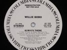 WILLIE BOBO Always There COLUMBIA 12