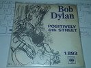 Bob Dylan  - Positively 4th street - Rare Norwegian 45
