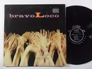 JOE LOCO AND HIS ORCHESTRA Bravo Loco TICO Latin JAzz Descarga LP Killer HEAR